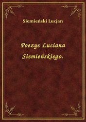 : Poezye Luciana Siemieńskiego. - ebook