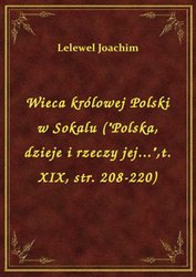 : Wieca królowej Polski w Sokalu ("Polska, dzieje i rzeczy jej...",t. XIX, str. 208-220) - ebook