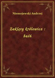: Zaklęty królewicz : baśń - ebook