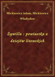 : Żywilla : powiastka z dziejów litewskich - ebook