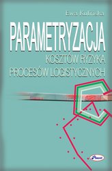 : Parametryzacja kosztów ryzyka procesów logistycznych - ebook