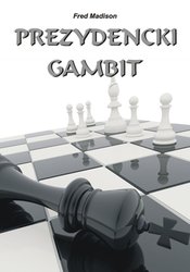 : Prezydencki gambit - ebook