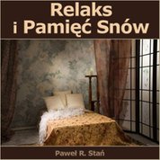 : Relaks i Pamięć Snów - audiobook