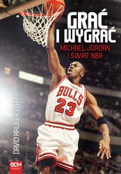 : Grać i wygrać. Michael Jordan i świat NBA - ebook