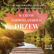 : W cieniu nadwiślańskich drzew - audiobook