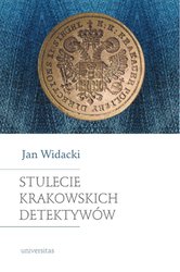 : Stulecie krakowskich detektywów. Wydanie nowe, zmienione i rozszerzone - ebook