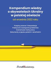 : Kompendium wiedzy o obywatelach Ukrainy w polskiej oświacie od września 2022 roku - ebook