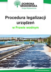 : Procedura legalizacji urządzeń w Prawie wodnym - ebook