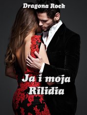 : Ja i moja Rilidia - ebook