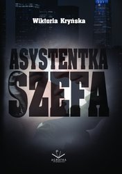 : Asystentka Szefa - ebook