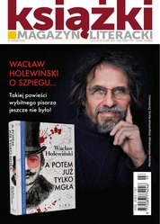 : Magazyn Literacki KSIĄŻKI - ewydanie – 3/2024
