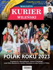 : Kurier Wileński (wydanie magazynowe) - e-wydanie – 6/2024